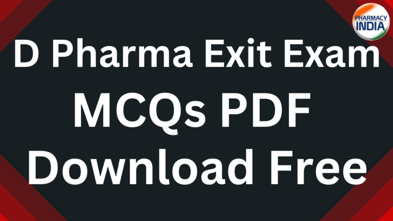 D Pharma Exit Exam MCQs PDF Download