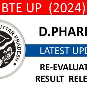 BTE UP (2024): D.Pharma Re-Evaluation Result Released – Latest Update